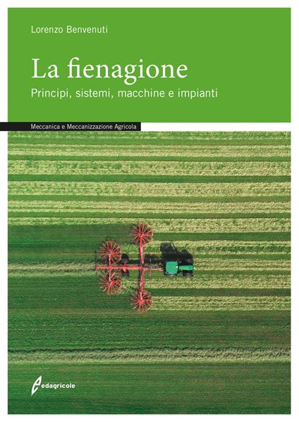 La fienagione. Principi, sistemi, macchine e impianti - Lorenzo Benvenuti - copertina