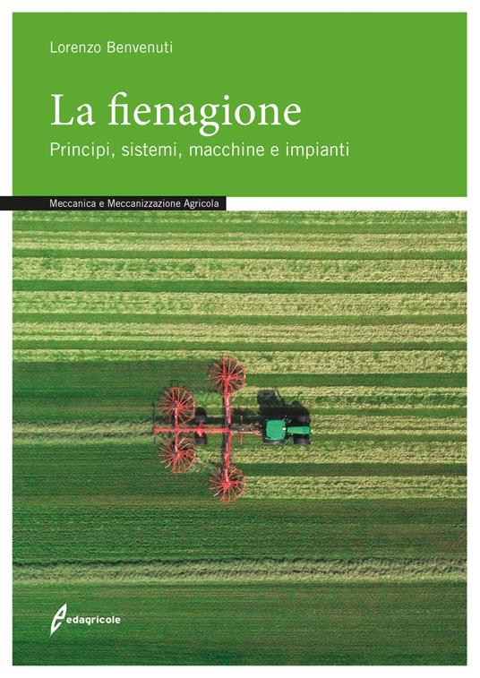 La fienagione. Principi, sistemi, macchine e impianti - Lorenzo Benvenuti - copertina