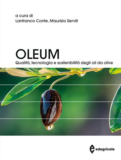 Oleum. Qualità, tecnologia e sostenibilità degli oli da olive - copertina
