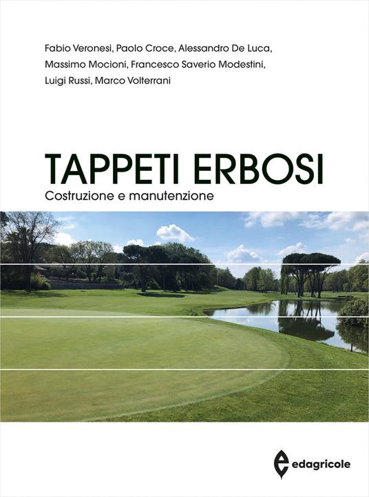 Tappeti erbosi. Costruzione e manutenzione - Fabio Veronesi,Paolo Croce,Alessandro De Luca - copertina