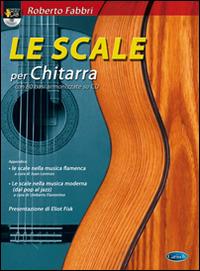 Le scale per chitarra. Con CD Audio - Roberto Fabbri - copertina