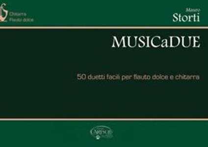  Musicadue 50 Duetti Facili per Flauto Dolce e Chitarra -  Mauro Storti - copertina