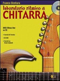 Laboratorio ritmico di chitarra. Con CD - Franco Ventura - copertina