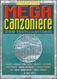 Nuovo mega canzoniere. 200 testi con accordi - copertina