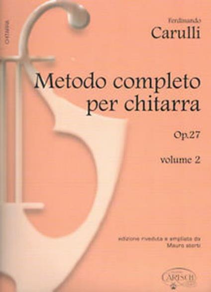  Carulli. Metodo Completo per Chitarra Op. 27 vol. 2 -  Ferdinando Carulli - copertina