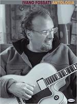 Ivano Fossati. Antologia