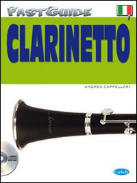 Fast guide: clarinetto. Con CD Audio - Andrea Cappellari - copertina