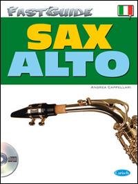Fast guide: alto sax. Con CD Audio - Andrea Cappellari - copertina