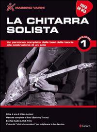 La chitarra solista. Vol. 1 - Massimo Varini - copertina