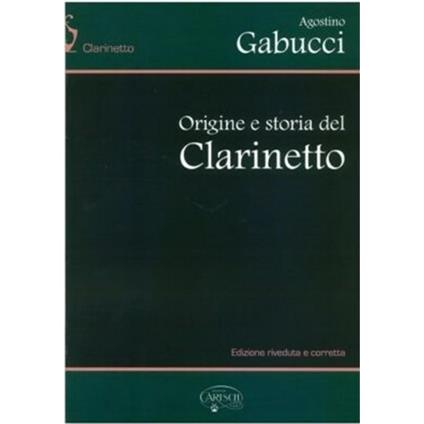 Origine e storia del clarinetto - Agostino Gabucci - copertina