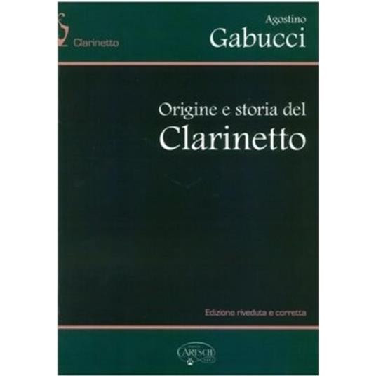 Origine e storia del clarinetto - Agostino Gabucci - copertina