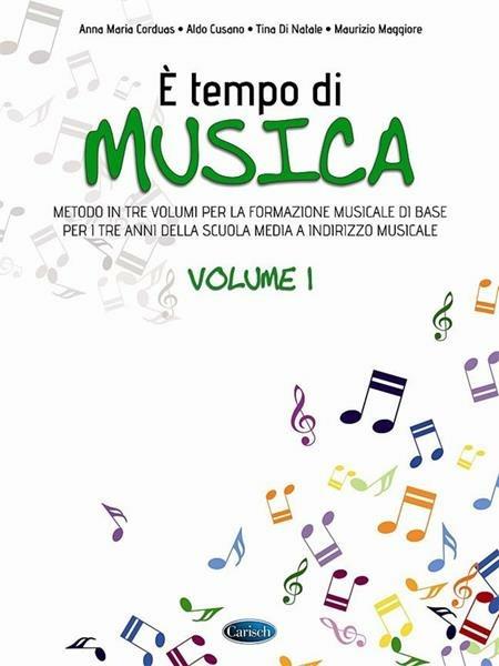  È tempo di musica. Metodo per la formazione musicale di base. Vol. 1