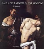 La flagellazione di Caravaggio. Il restauro