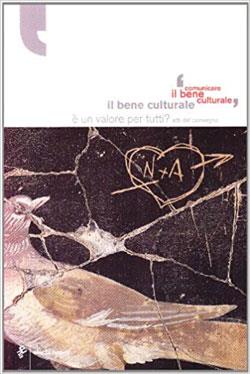 Il bene culturale è un valore per tutti? - copertina