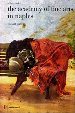 L' Accademia di Belle Arti di Napoli. La Galleria. Ediz. inglese - copertina