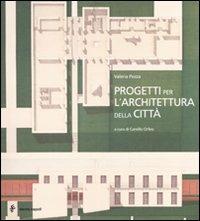 Progetti per l'architettura della città - Valeria Pezza - copertina