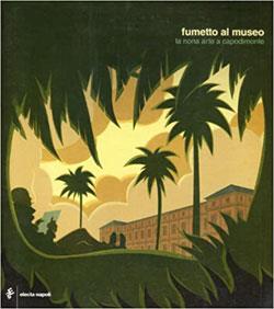 Fumetto al museo. La nona arte a Capodimonte - copertina