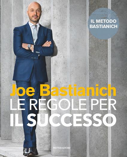 Le regole per il successo - Joe Bastianich - ebook