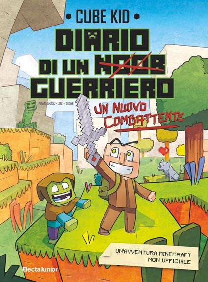 Un nuovo combattente. Diario di un guerriero. Vol. 1 - Cube Kid,Jez,Stefania Lepera - ebook