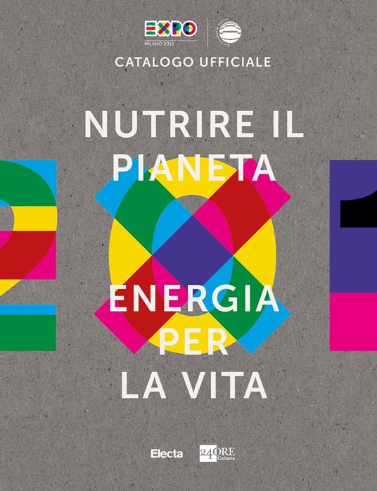 Expo Nutrire il pianeta. Energie per la vita - AA.VV. - ebook