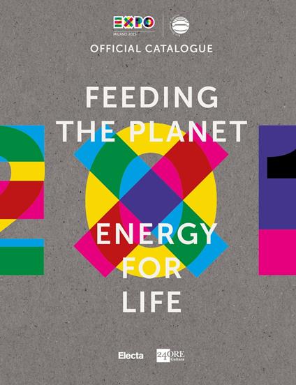Feeding the planet. Energy for life - AA.VV. - ebook