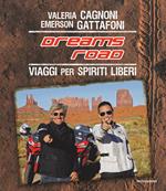 Dreams Road. Viaggi per spiriti liberi