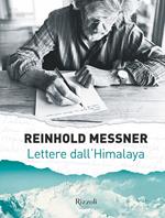 Lettere dall'Himalaya. Ediz. illustrata