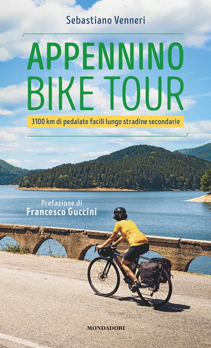 Appennino bike tour. 3100 Km di pedalate facili lungo stradine secondarie - Sebastiano Venneri - ebook