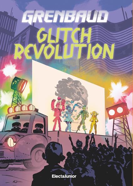 Glitch Revolution - Grenbaud - ebook
