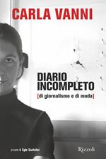 Diario incompleto (di giornalismo e di moda)