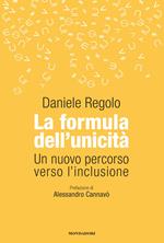 La formula dell'unicità. Un nuovo percorso verso l'inclusione