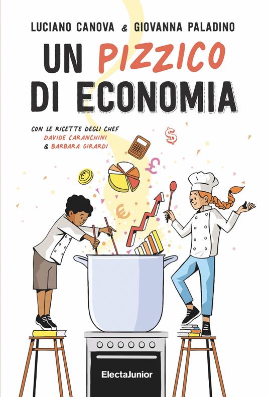 Un pizzico di economia - Luciano Canova,Davide Caranchini,Barbara Girardi,Giovanna Paladino - ebook