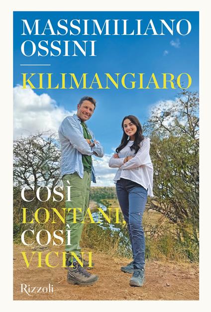 Kilimangiaro. Così lontani, così vicini - Massimiliano Ossini - ebook