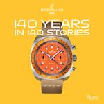 BREITLING 140 YEARS IN 140 STORIES