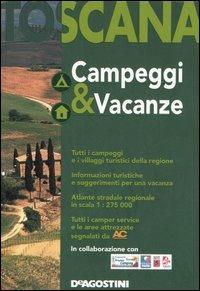 Toscana. Campeggi & vacanze 2005 - copertina