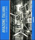 Aviazione italiana. 100 anni dell'aeroporto di cameri
