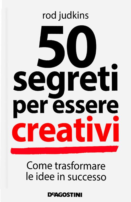 50 segreti per essere creativi - Rod Judkins - copertina