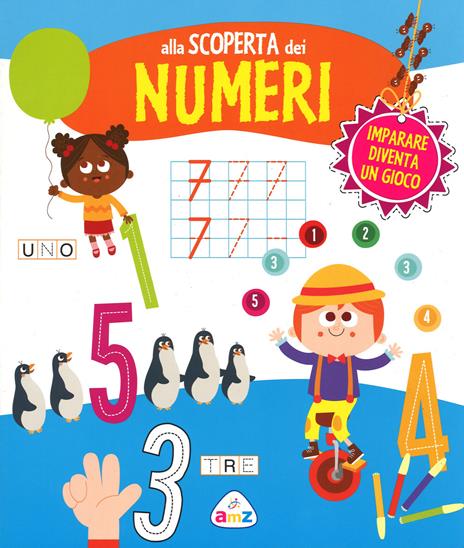Alla scoperta dei numeri. Ediz. illustrata - Monica Floreale - copertina