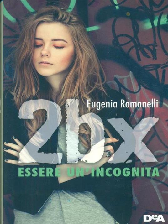 2BX. Essere un'incognita - Eugenia Romanelli - copertina