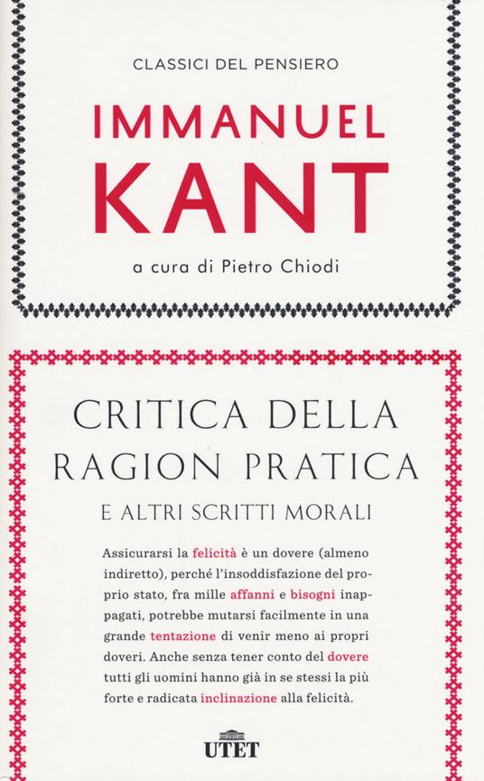 Critica della ragion pratica e altri scritti morali. Con e-book - Immanuel Kant - copertina