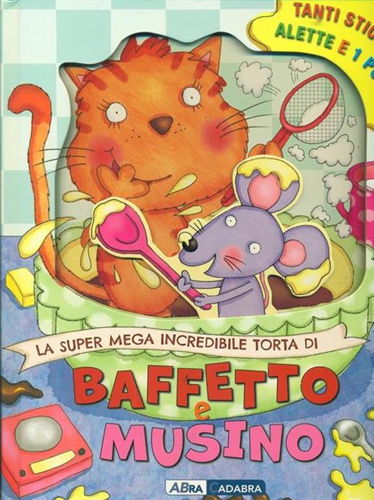 La super mega incredibile torta di Baffetto e Musino. Con adesivi. Ediz. illustrata - Niki Horin,Inki Rhino,Helen Poole - 4