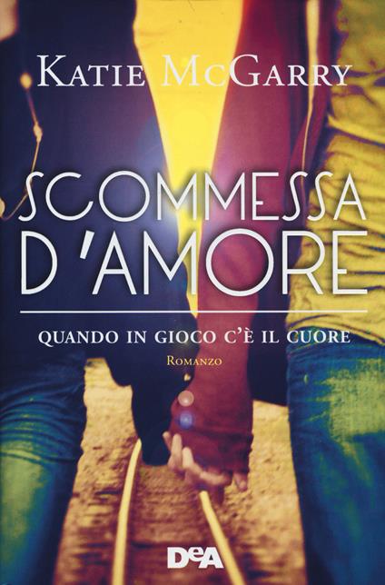 Scommessa d'amore - Katie McGarry - copertina