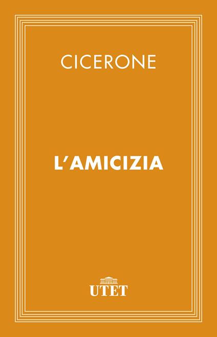 L' amicizia - Marco Tullio Cicerone,Domenico Fazzi - ebook
