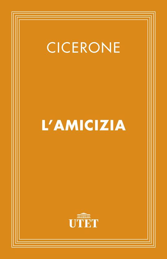 L' amicizia - Marco Tullio Cicerone,Domenico Fazzi - ebook