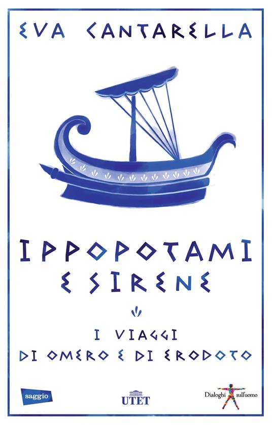 Ippopotami e sirene. I viaggi di Omero e di Erodoto - Eva Cantarella - ebook