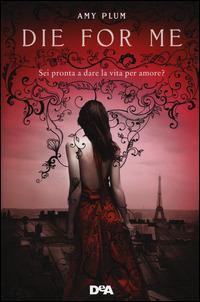 Die for me. Revenants - Amy Plum - 3