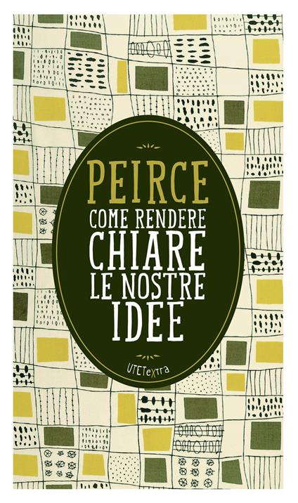 Come rendere chiare le nostre idee - Charles S. Peirce - ebook