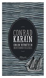 Karain. Con un «ritratto» di Bertrand Russell