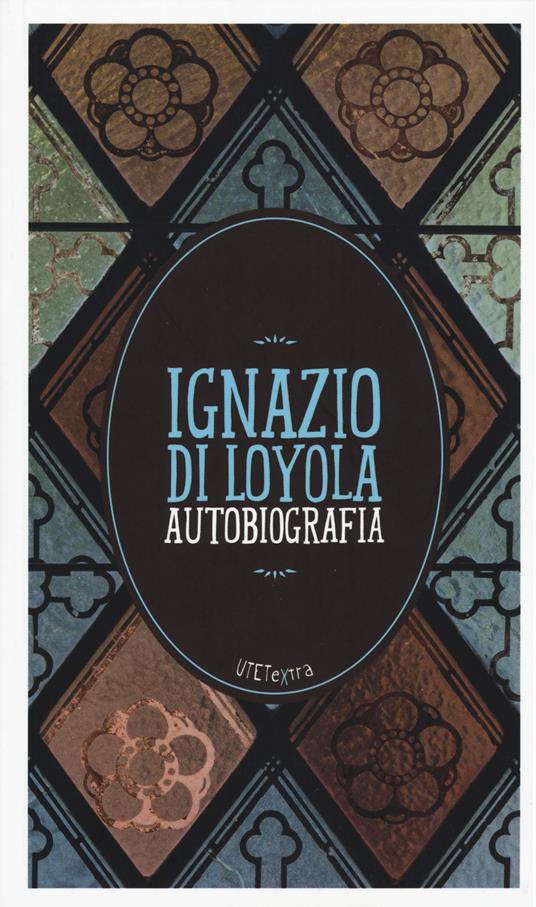 Autobiografia. Con e-book - Ignazio di Loyola (sant') - copertina