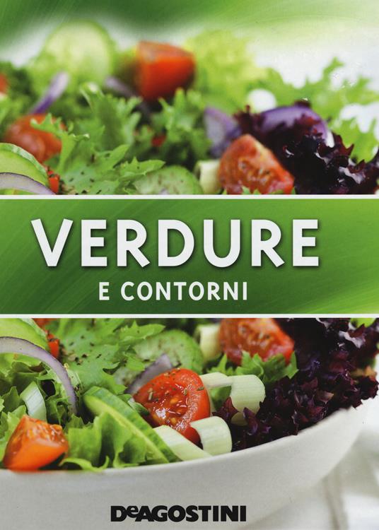 Verdure e contorni. Ediz. illustrata - copertina